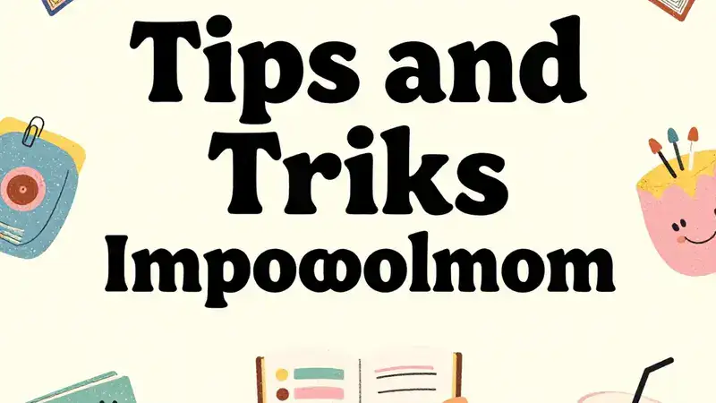 tips and tricks impocoolmom